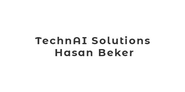 TechnAI Solutions Hasan Beker