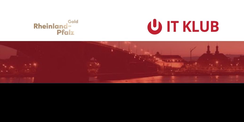 Warum der IT Klub jetzt RLP GOLD Markenpartner ist